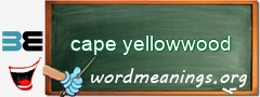 WordMeaning blackboard for cape yellowwood